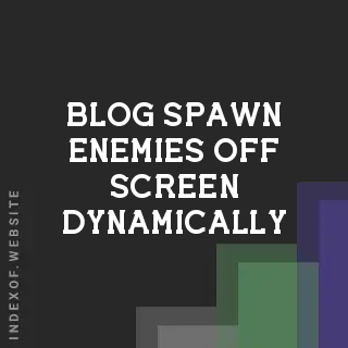 Godot 4.5 Tutorial: How to Spawn Enemies Off-Screen Dynamically | Logo - Indexof